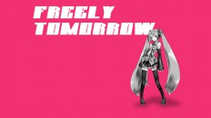 freely tomorrow hatsune mike 初音ミク